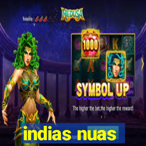 indias nuas